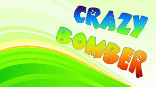 download Crazy bomber apk